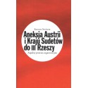 Aneksja Austrii i Kraju Sudetów do III Rzeszy