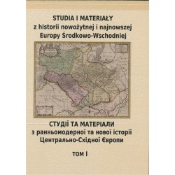 Studia i materiały z historii nowożytnej i najnowszej Europy Środkowo Wschodniej. Tom 1