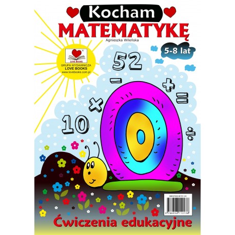 Kocham matematykę. Ćwiczenia edukacyjna 5-8 lat