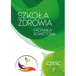 Szkoła Zdrowia Michaiła Sowietowa Część 7