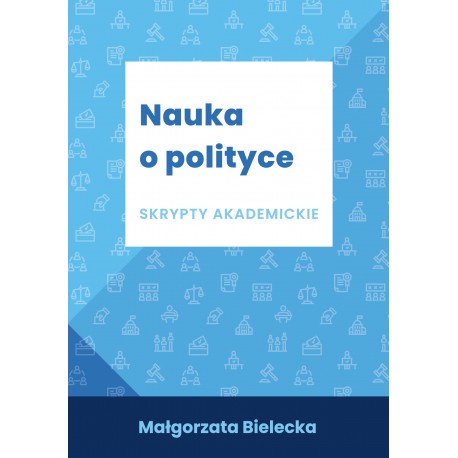 Nauka o polityce Skrypty akademickie