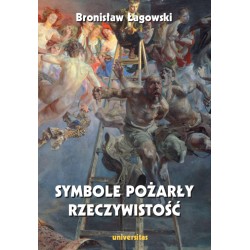 Symbole pożarły rzeczywistość