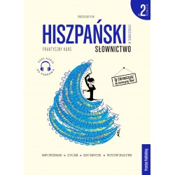 Hiszpański w tłumaczeniach Słownictwo Część 2 Poziom B1-B2