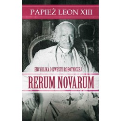 Rerum Novarum Papież Leon XIII