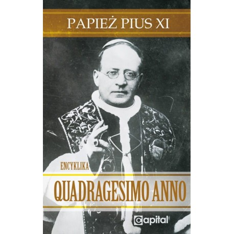 Quadragesimo Anno Papież Pius XI