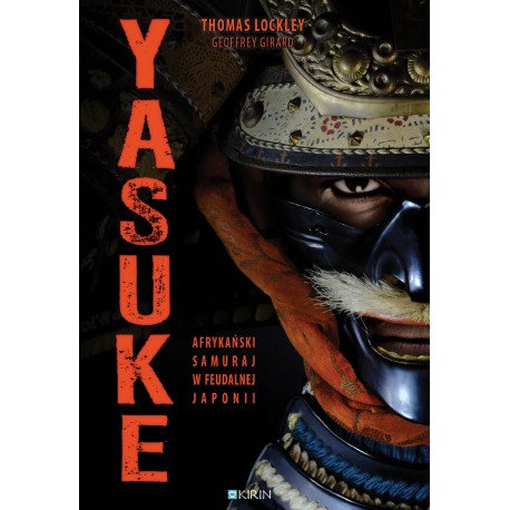 Yasuke Afrykański samuraj w feudalnej Japonii