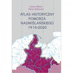 Atlas historyczny Pomorza Nadwiślańskiego