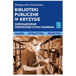 Biblioteki publiczne w kryzysie doświadczenie pierwszego etapu pandemii