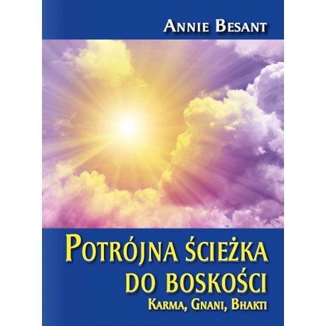 Potrójna ścieżka do boskości Karma Gnani Bhakti