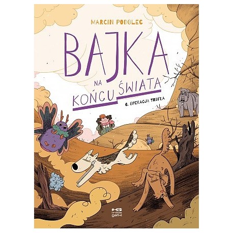 Bajka na końcu świata 6 Operacja Trufla
