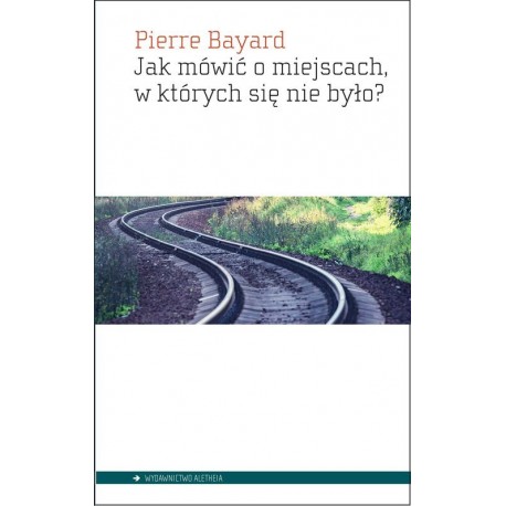 Jak mówić o miejscach w których się nie było