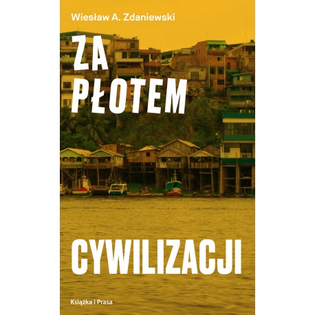 Za płotem cywilizacji