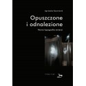 Opuszczone i odnalezione