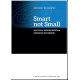 Smart not Small