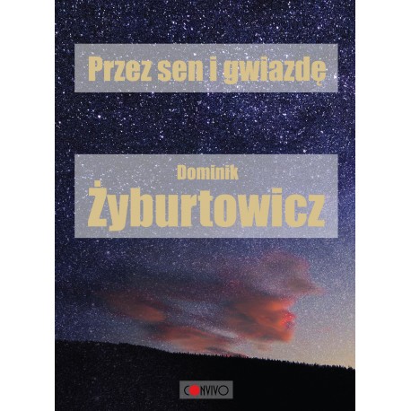 Przez sen i Gwiazdę