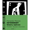 Heteronimy Utwory wybrane