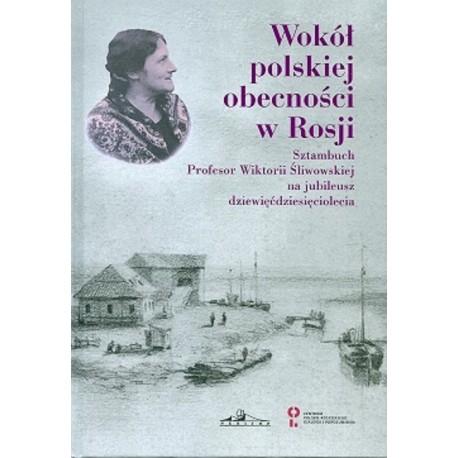 Wokół polskiej obecności w Rosji