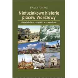 Nietuzinkowe historie placów Warszawy