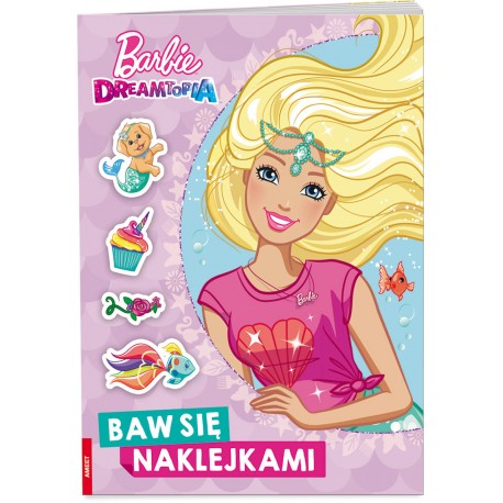 Barbie Dreamtopia Baw się naklejkami