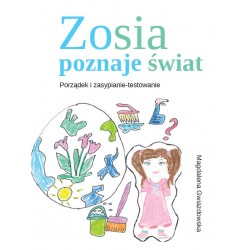 Zosia poznaje świat Porządek i zasypianie-testowanie