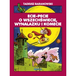 Ecie Pecie o wszechświecie wynalazku i komecie