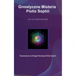 Gnostyczne Misteria Pistis Sophii