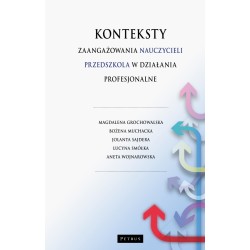 Konteksty zaangażowania nauczycieli przedszkola w działania profesjonalne