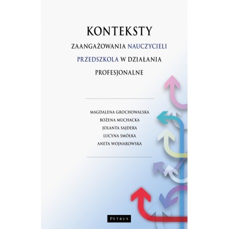 Konteksty zaangażowania nauczycieli przedszkola w działania profesjonalne