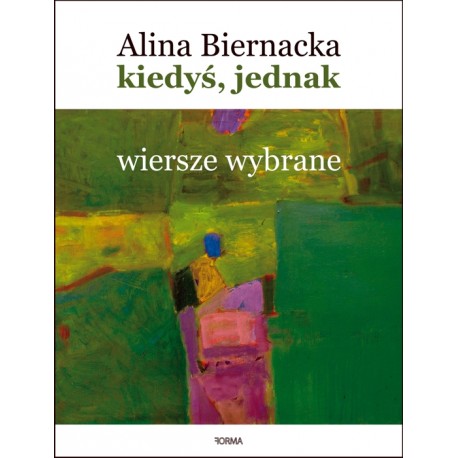 Kiedyś jednak Wiersze wybrane