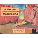 JP Max Rider i jego para naturalne przygody Wygłodzona Skała