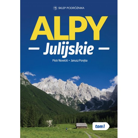 Alpy Julijskie Tom 1