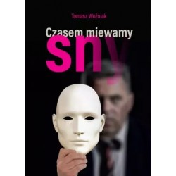 Czasem miewamy sny