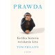 Prawda Krótka historia wciskania kitu
