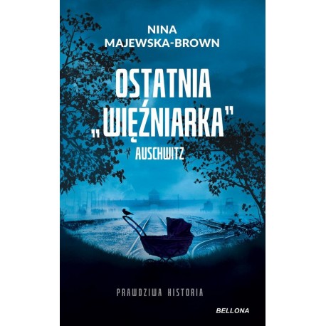 Ostatnia więźniarka Auschwitz