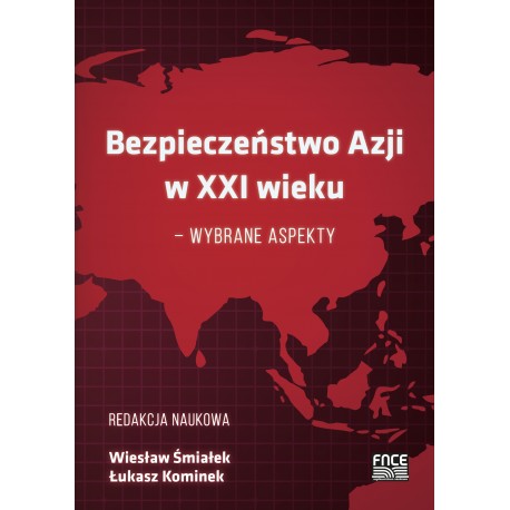 Bezpieczeństwo Azji w XXI wieku – wybrane aspekty