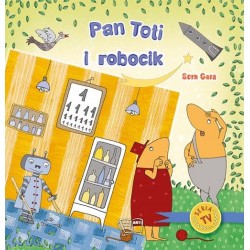 Pan Toti i robocik