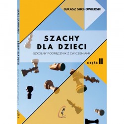 Szachy dla dzieci 2 Szkolny podręcznik z ćwiczeniami