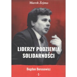 Liderzy Podziemia Solidarności