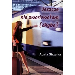 Jeszcze nie zwariowałam (chyba)