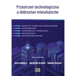 Przestrzeń technologiczna a dobrostan mieszkańców