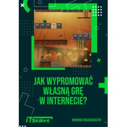 Jak wypromować własną grę w internecie