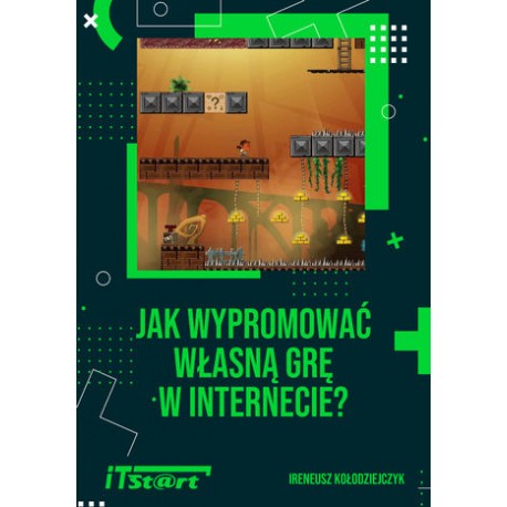 Jak wypromować własną grę w internecie