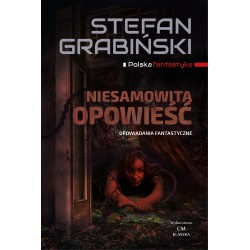 Niesamowita opowieść. Opowiadania fantastyczne