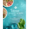 Jak zdrowo jeść ruszać się kochać i spać