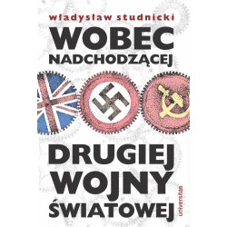 Wobec nadchodzącej drugiej wojny światowej