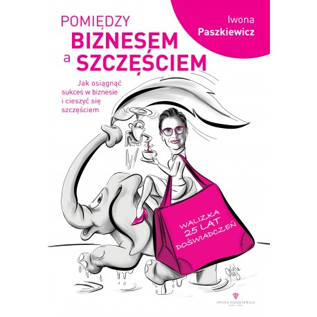 Pomiędzy biznesem a szczęściem