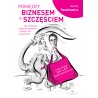 Pomiędzy biznesem a szczęściem