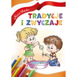 Tradycje i zwyczaje Nasza Polska