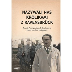 Nazywali nas kólikami z Ravensbrück