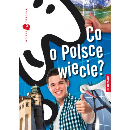 Co o Polsce wiecie?